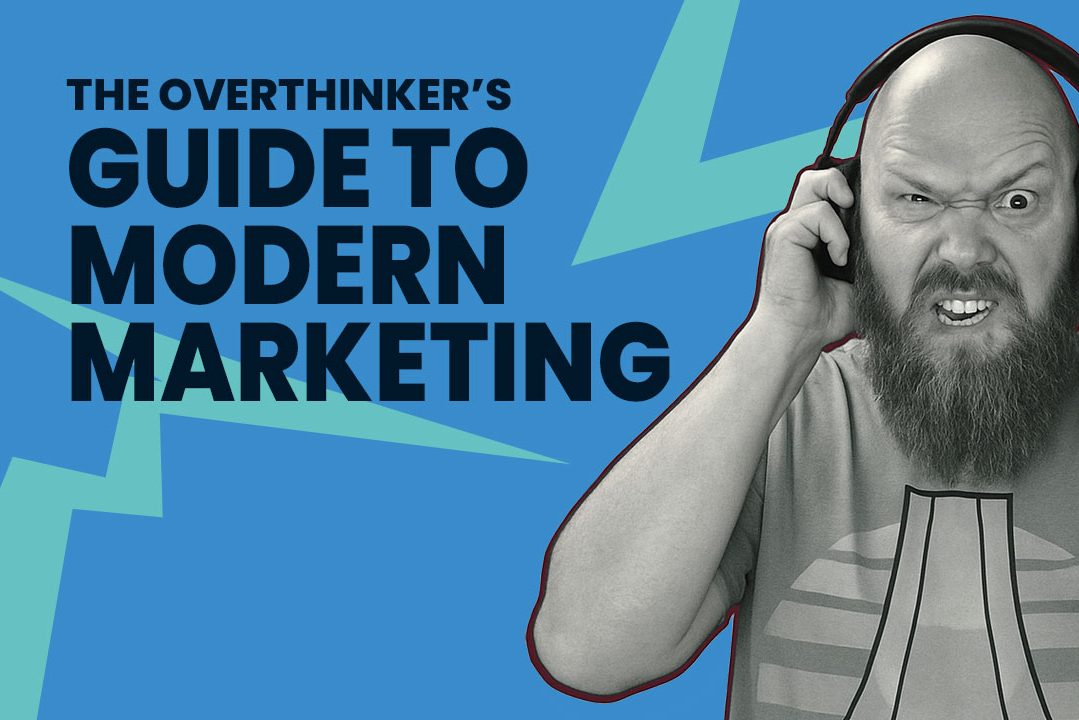The Overthinker’s Guide to Modern Marketing Podcast The Overthinker’s Guide to Modern Marketing Podcast